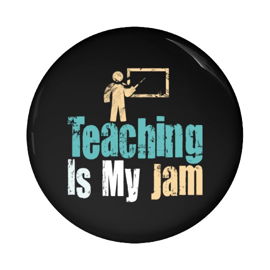 Teaching Is My Jam School Teacher Appreciation Pin Buttons