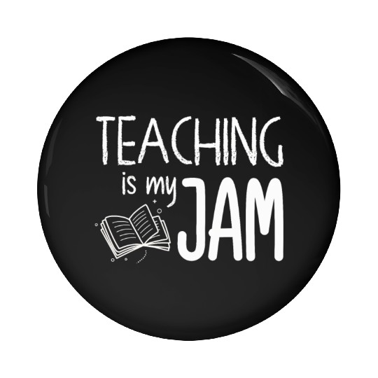 Teaching Is My Jam School Teacher Appreciation Pin Buttons