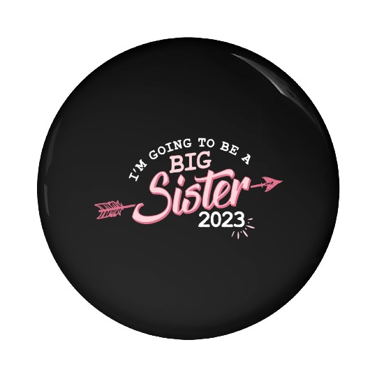 Going to be a Big sister 2023 pregnancy baby girls Pin Buttons