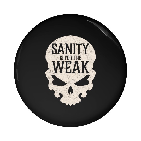 Demon Skull Sanity is for the Weak Pin Buttons