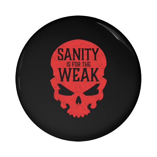 Demon Skull Sanity is for the Weak Pin Buttons
