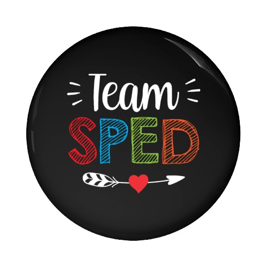 Team Sped Teacher Special Education Awareness Pin Buttons