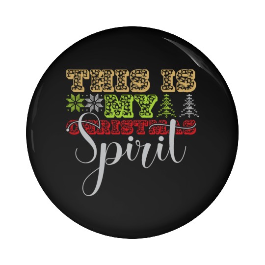 this is my christmas Spirit Pin Buttons