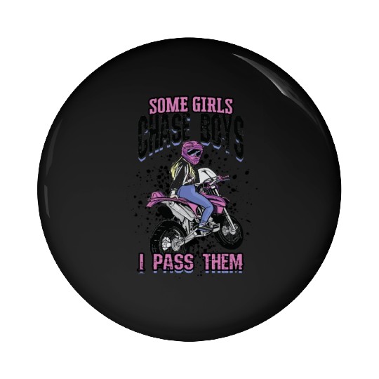 Some girls chase boys I pass them - dirt bike Pin Buttons