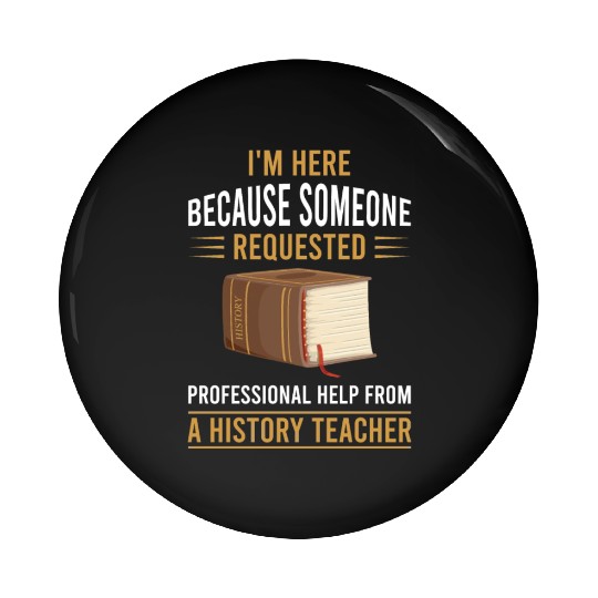 help from a History Teacher Pin Buttons
