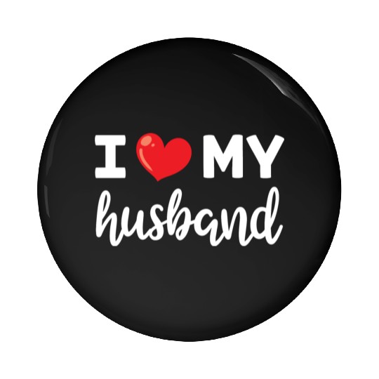 I Love My Husband Women Clothing Gift for Her Pin Buttons