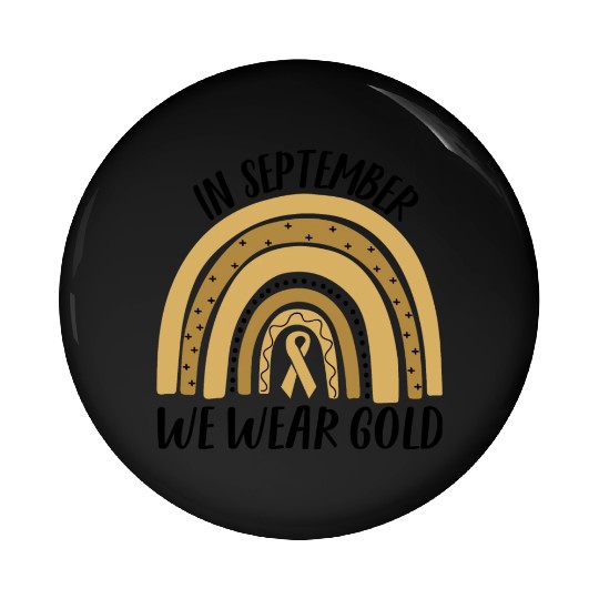 Childhood Cancer Awareness In September We Wear Go Pin Buttons