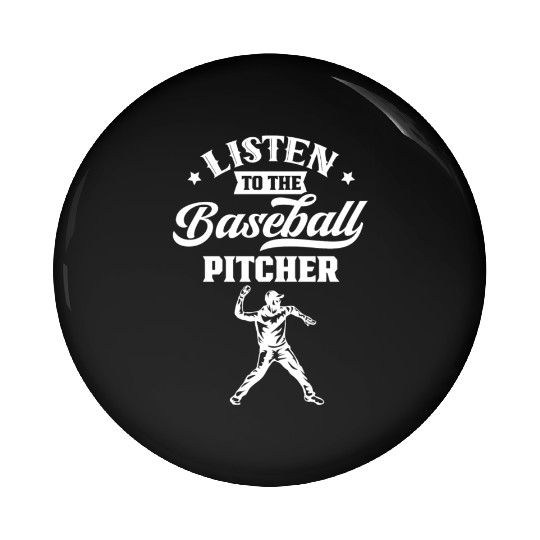 Listen To The Baseball Pitcher Player Hobby Pin Buttons