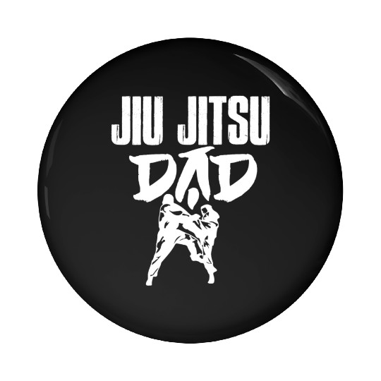 Jiu-Jitsu Dad BJJ Father Martial Arts MMA Jujitsu Pin Buttons
