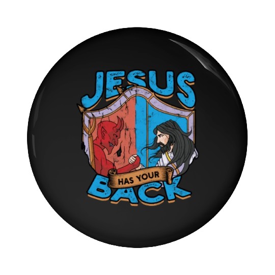 Jesus has your back - jesus Pin Buttons