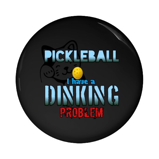 Funny pickleball Pin Buttons