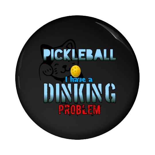 Funny pickleball Pin Buttons