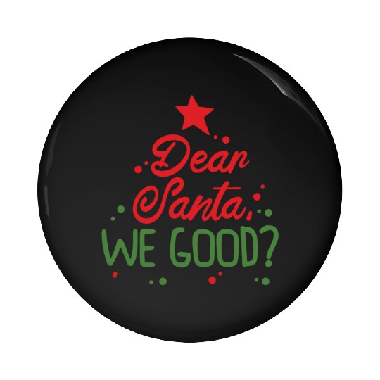 Dear Santa Christmas Holiday Typography Pin Buttons