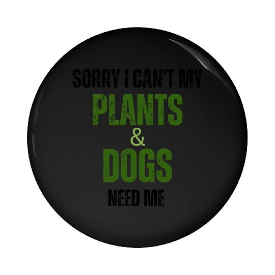 Plants and dogs lover funny gardening texture text Pin Buttons