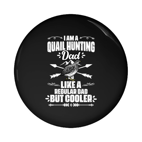 Funny Quail Hunting Season For A Bobwhite Quail Pin Buttons