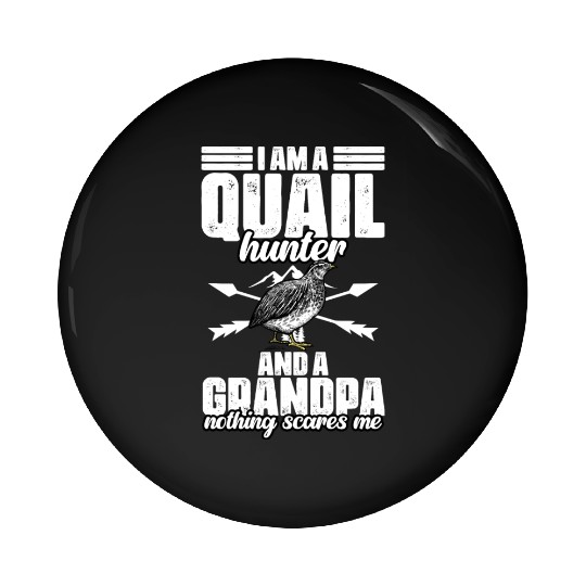 Funny Quail Hunting Hobby For Bobwhite Quail Pin Buttons
