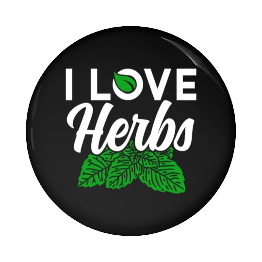 I Love Herbs Herbalist Gardening Herbalism Herb Pin Buttons