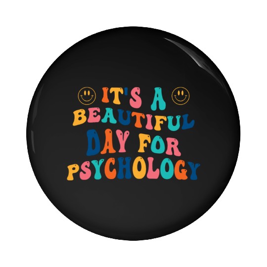 Its a beautiful Day for Psychology Pin Buttons