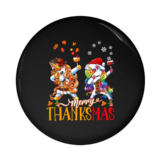 Merry Thanksmas funny unicorn Thanksgiving xmas Pin Buttons