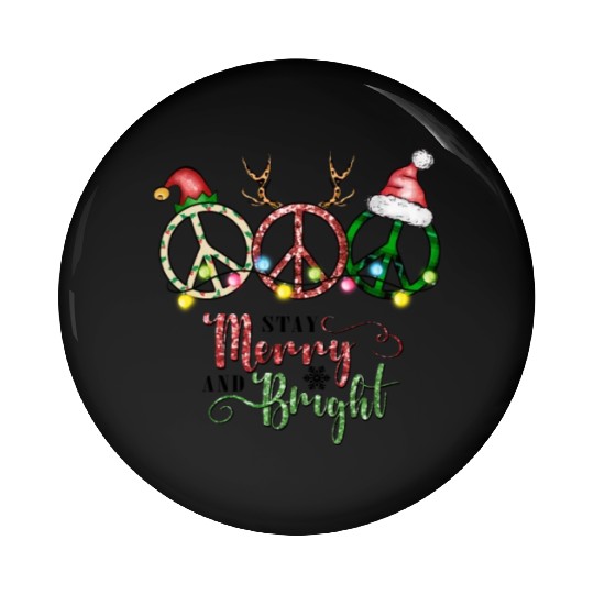 Xmas Christmas Stay Merry and Bright Pin Buttons
