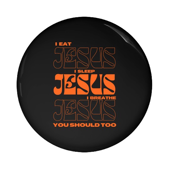 Eat Sleep Breath Pin Buttons