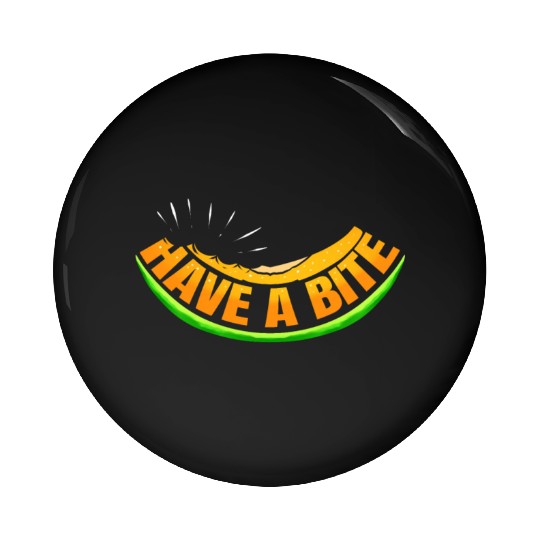 Have A Bite Of This Watermelon - Vegetarian And Pin Buttons