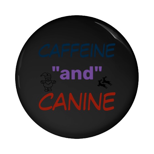 motivated by caffeine and canine-beautiful gift Pin Buttons