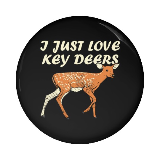 I Just Love Key Deers Fawn Deer Lover Florida Keys Pin Buttons