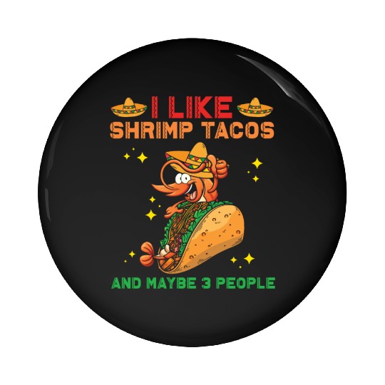Shrimp Tacos Pin Buttons