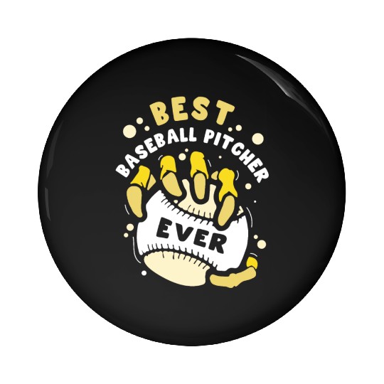 Best Baseball Pitcher Ever Hobby Player Sayings Pin Buttons