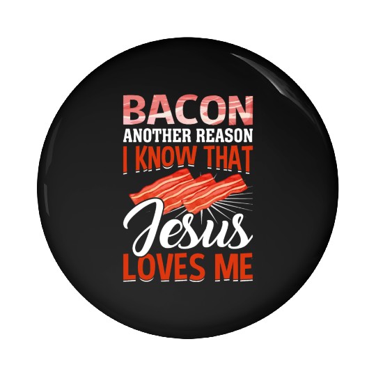 Bacon Lover Funny Bacon Famous Food Keto Diet Pin Buttons