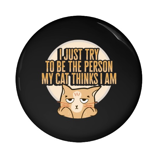 Cat Meme Design for a Cat Lady or Cat Mom Pin Buttons