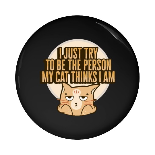Cat Meme Design for a Cat Lady or Cat Mom Pin Buttons