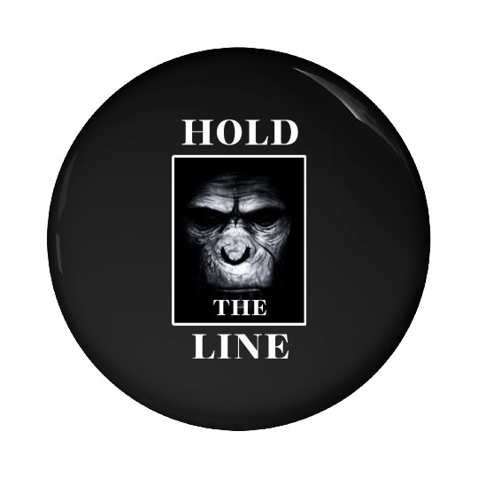 APE Monkey Face "Hold the Line" Pin Buttons