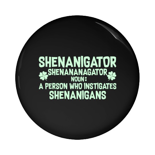 Shenanigator Definition Outfit for Saint Patrick D Pin Buttons