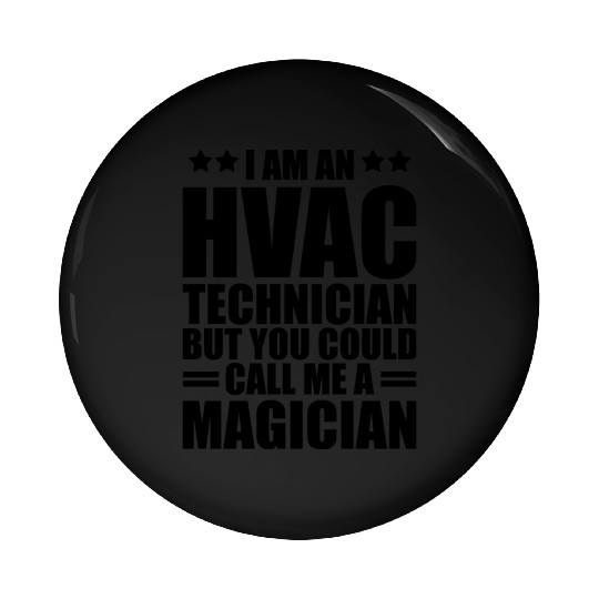 HVAC Technician - I am an HVAC technician b Pin Buttons