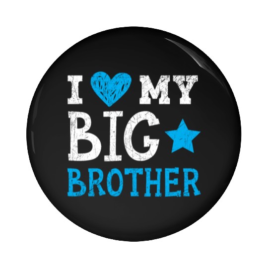 I Love My Big Brother Best Bro Ever Brotherhood Pin Buttons