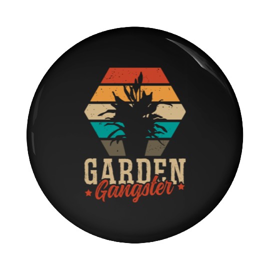 GARDEN GANGSTER I Plants Gardener Gardening Pin Buttons