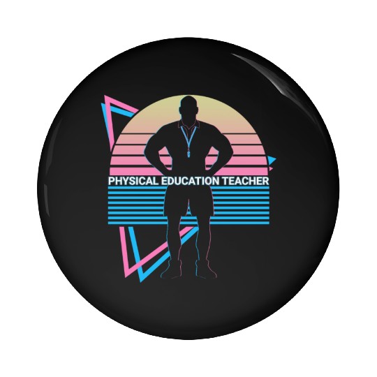 Physical Education Teacher PE Teacher Retro Pin Buttons