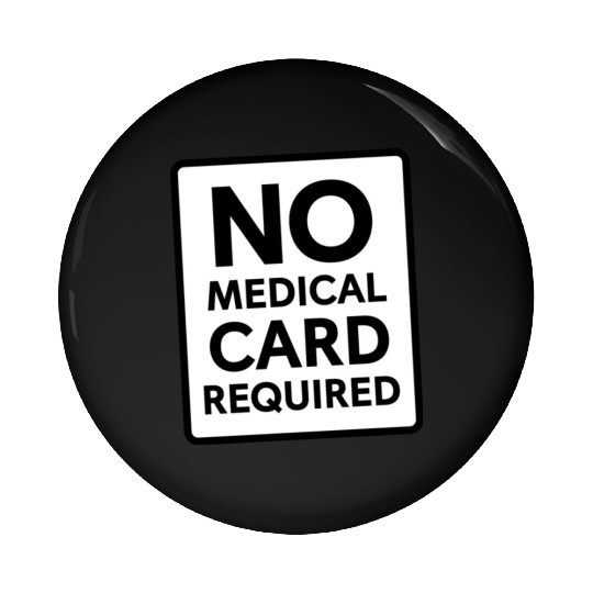 No Medical Card Required Pin Buttons