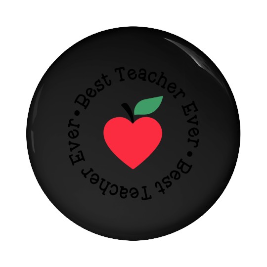Best Teacher Ever Apple Circle Pin Buttons