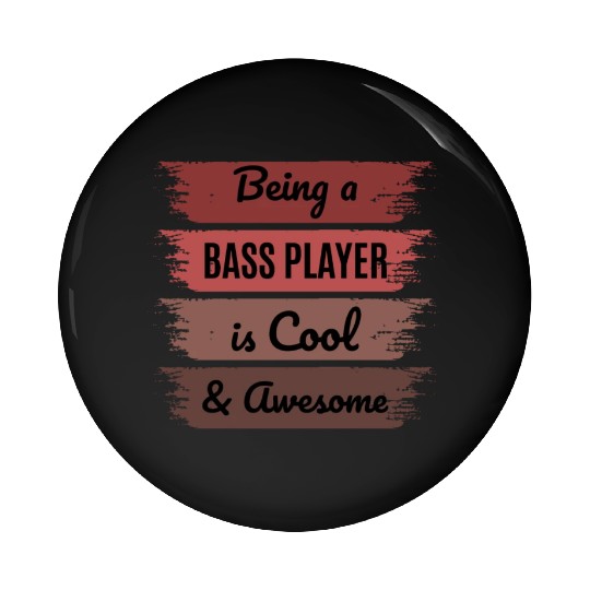 Bass Guitar Player Music Musician Bassist Funny Pin Buttons