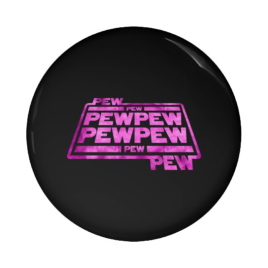 Pew Pew Pew Pin Buttons