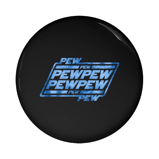 Pew Pew Pew Pin Buttons