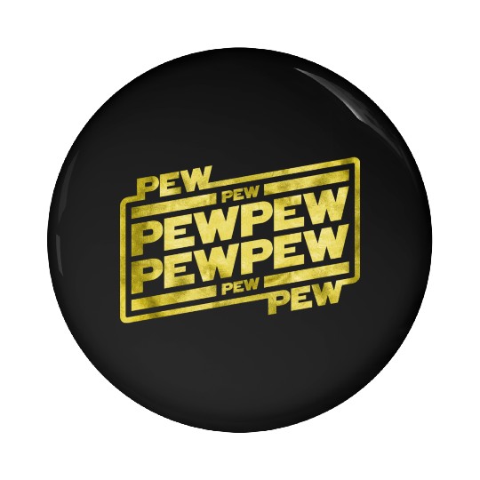 Pew Pew Pew Pin Buttons