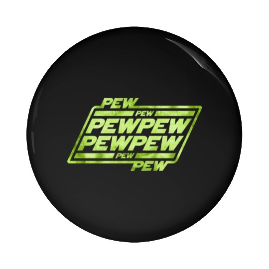 Pew Pew Pew Pin Buttons