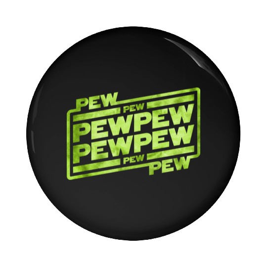 Pew Pew Pew Pin Buttons
