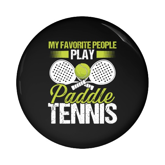 Paddle Tennis Player Match My favorite People Pin Buttons