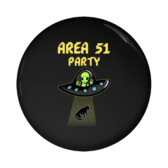 Area 51 Party - Alien Party Pin Buttons