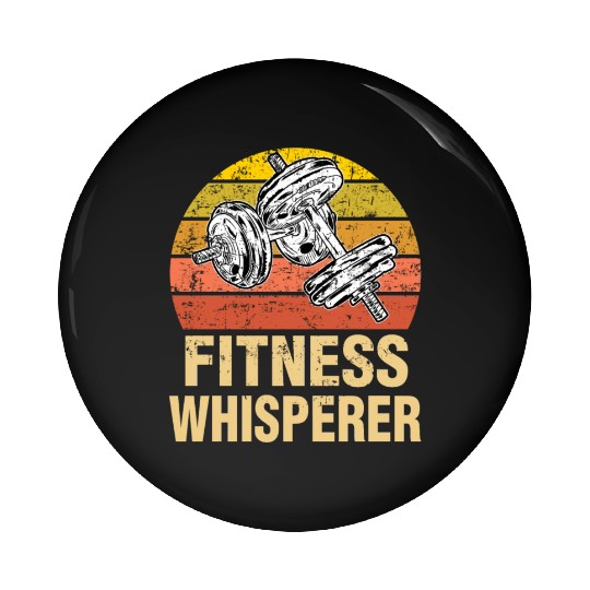 Fitness Whisperer Funny Weightlifting Gym Workout Pin Buttons